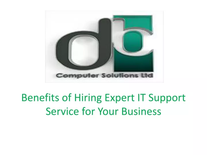 benefits of hiring expert it support service for your business