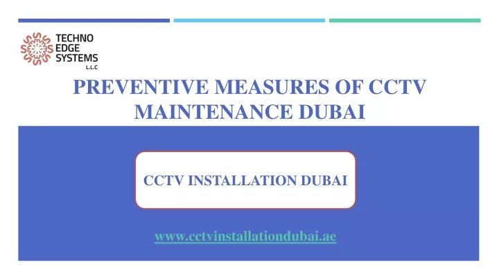 preventive measures of cctv maintenance dubai