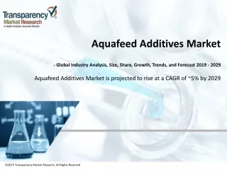 AQUAFEED ADDITIVES MARKET TO REACH VALUATION OF ~US$ 2.2 BN BY 2029