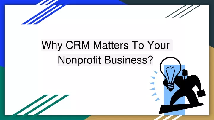 why crm matters to your nonprofit business