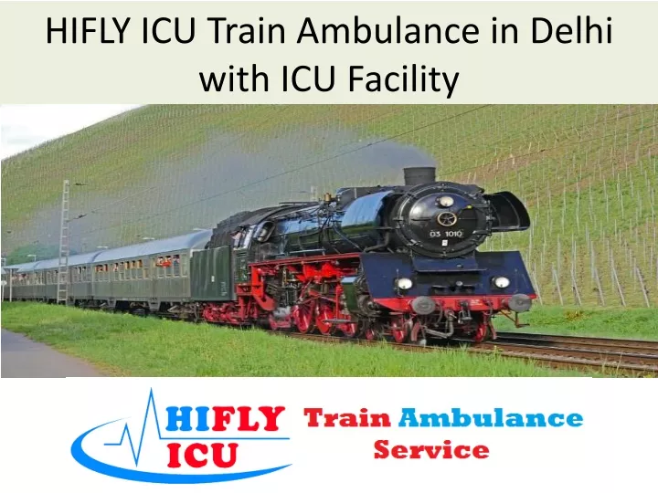 hifly icu train ambulance in delhi with icu facility
