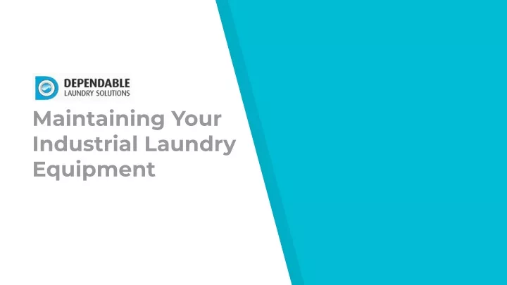 maintaining your industrial laundry equipment