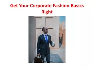 Get Your Corporate Fashion Basics Right