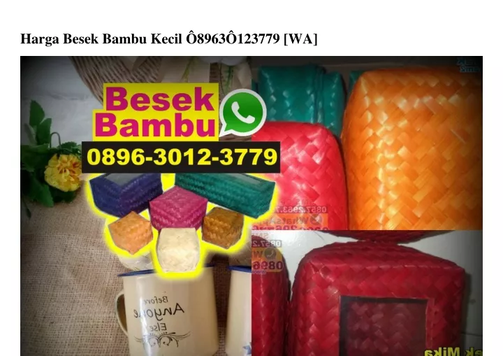 harga besek bambu kecil 8963 123779 wa