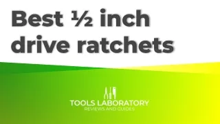 Best 1/2-inch drive ratchets