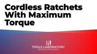 Cordless Ratchets With Maximum Torque