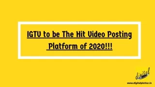 IGTV to be The Hit Video Posting Platform of 2020!!!