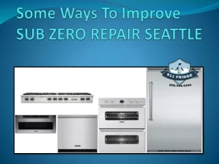 Some Ways To Improve SUB ZERO REPAIR SEATTLE