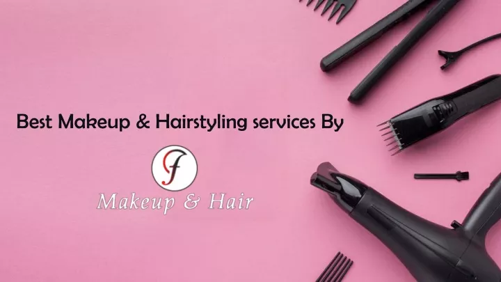 best makeup hairstyling services by