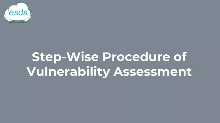 step wise procedure of vulnerability assessment