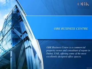 Find the Best Office Space of Your Choice at OBK Business Centre