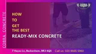 How to Get The Best Ready-Mix Concrete In Sidcup