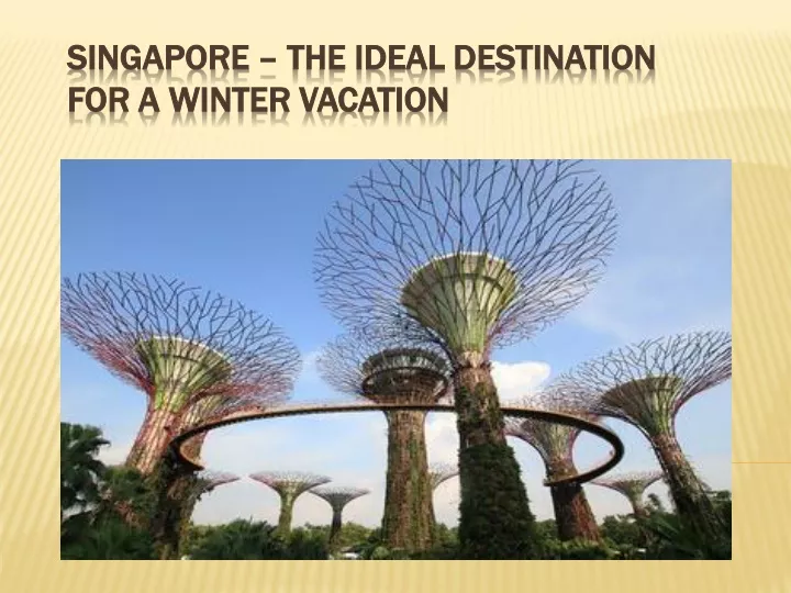 singapore singapore the ideal destination