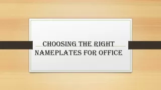 choosing the right nameplates for office