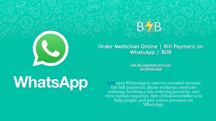 order medicines online bill payment on whatsapp bob get all essential services on whatsapp