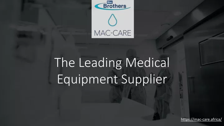 the leading medical equipment supplier