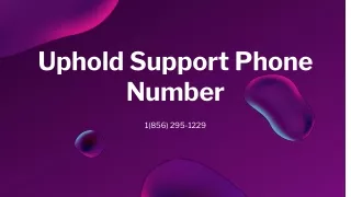 Uphold Support【 1(856) 295-1229】Phone Number