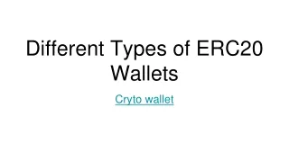 Different Types of ERC20 Wallets