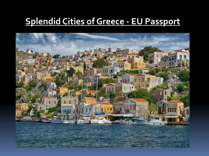 splendid cities of greece eu passport