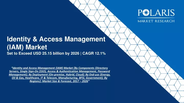 identity access management iam market set to exceed usd 25 15 billion by 2026 cagr 12 1