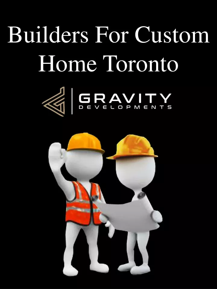 builders for custom home toronto