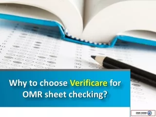 Why to choose Verificare for OMR sheet checking?