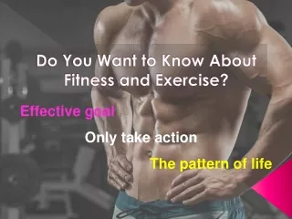 Do You Want to Know About Fitness and Exercise?