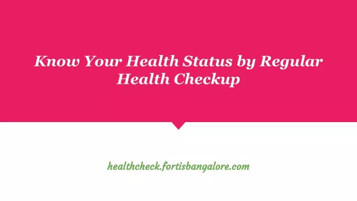 know your health status by regular health checkup