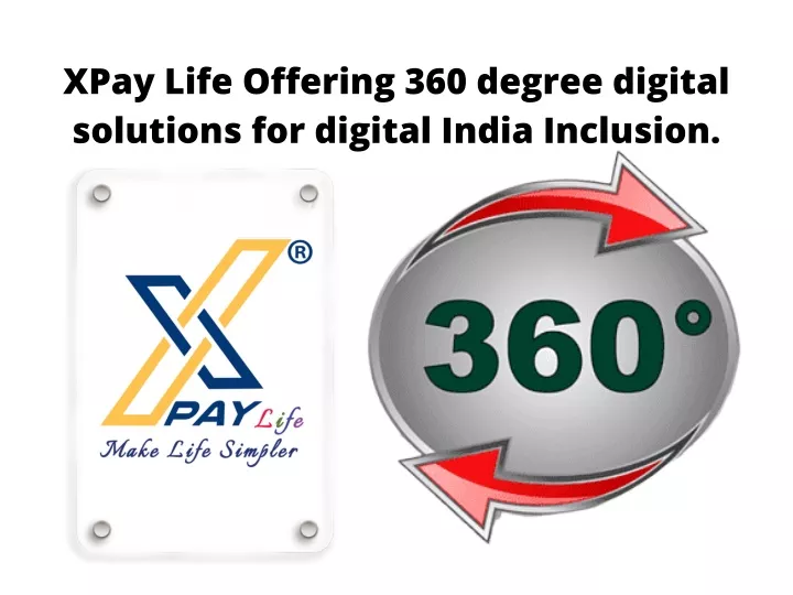 xpay life offering 360 degree digital solutions
