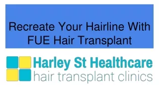Recreate Your Hairline With FUE Hair Transplant