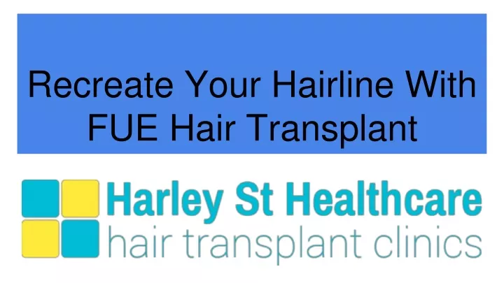 recreate your hairline with fue hair transplant