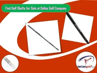 Find Golf Shafts for Sale at Dallas Golf Company