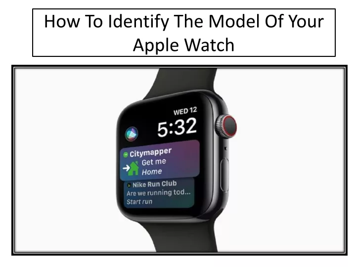 how to identify the model of your apple watch