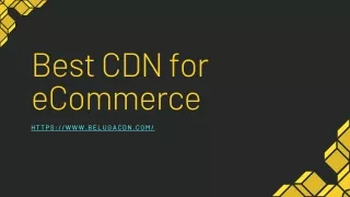 best cdn for ecommerce