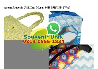 aneka souvenir unik dan murah 08i9 0555 i834 wa