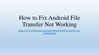 how to fix android file transfer not working