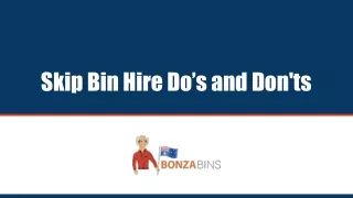 skip bin hire do s and don ts