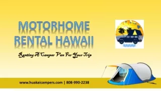 Motorhome Rental Hawaii - Renting A Camper Van For your Camp
