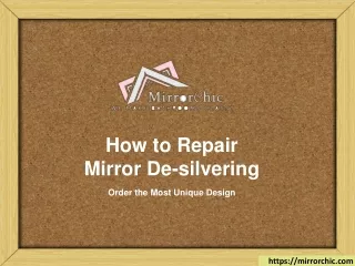 How to Repair Mirror De-silvering