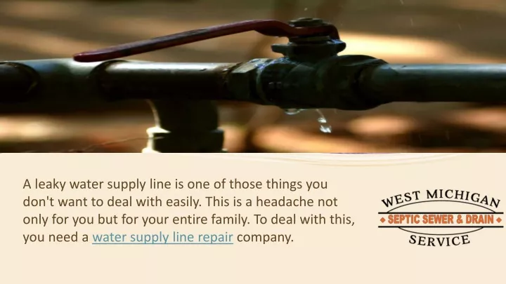 a leaky water supply line is one of those things