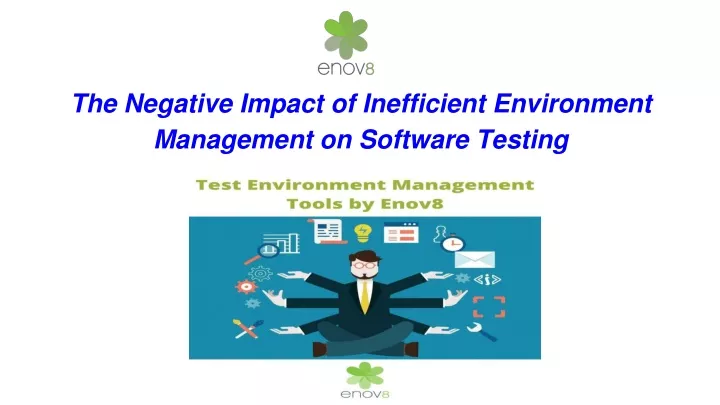 the negative impact of inefficient environment