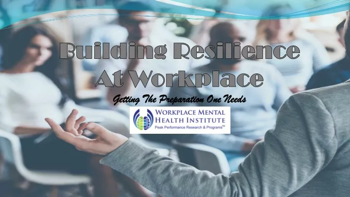 building resilience at workplace getting