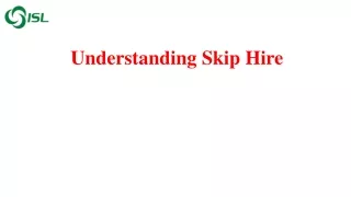Understanding Skip Hire
