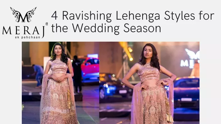 4 ra v i s hing lehenga