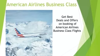 American Airline Business Class - Get Deals and Offers on Reservation
