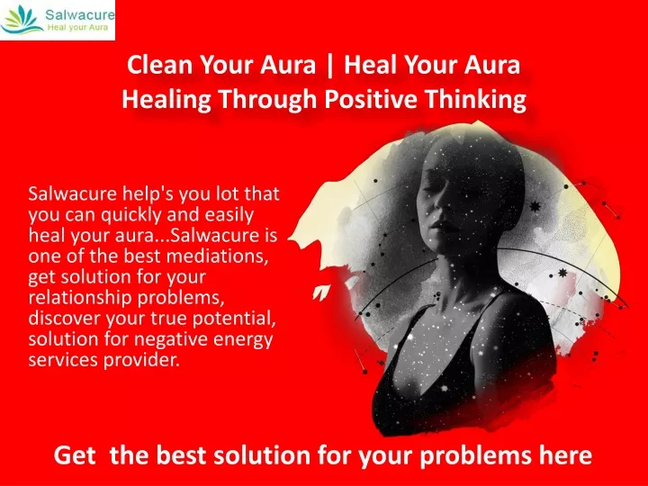 clean your aura heal your aura healing through positive thinking