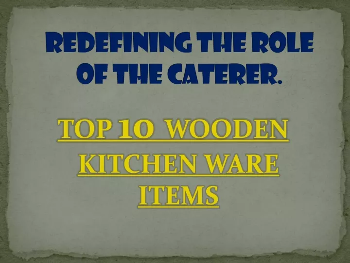 redefining the role of the caterer