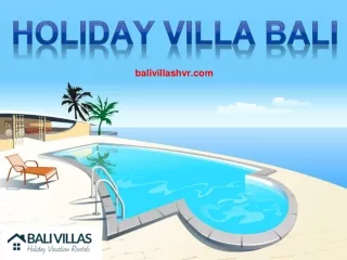 Holiday Villa Bali