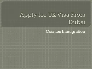 Apply For Uk Visa From Dubai | Cosmos Immigration