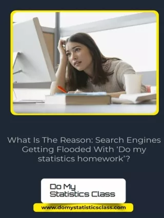 What Is The Reason: Search Engines Getting Flooded With ‘Do my statistics homework’?